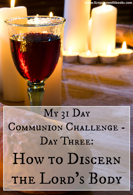 How to Discern the Lord's Body at Communion