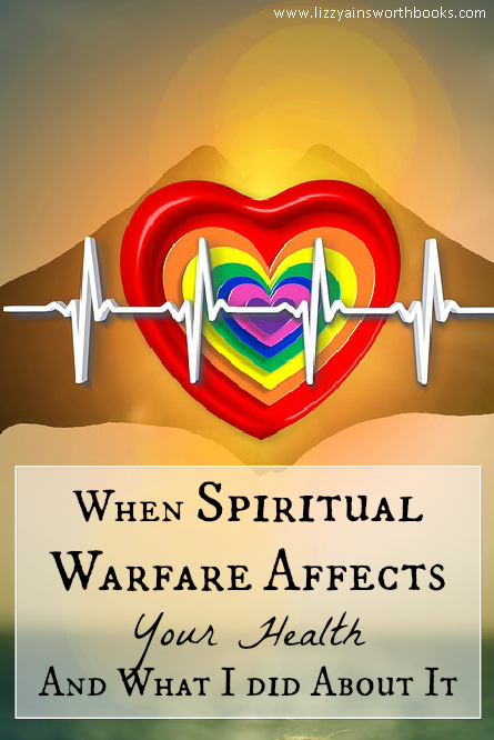 When Spiritual Warfare Affects your Health