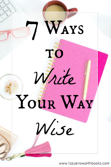 ways to write your way wise