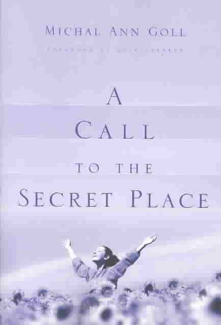 call to the secret place